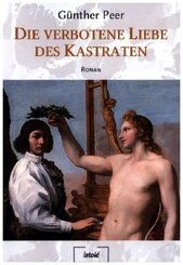 Die verbotene Liebe des Kastraten