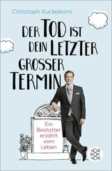 &raquo;Der Tod ist dein letzter gro&szlig;er Termin&laquo;