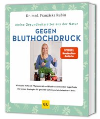Meine Gesundheitsretter aus der Natur gegen Bluthochdruck