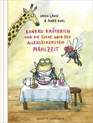 Konrad Kr&ouml;terich und die Suche nach der allerleckersten Mahlzeit