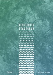 Resilientes Stadtgr&uuml;n