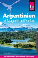 Reise Know-How Reisef&uuml;hrer Argentinien mit Patagonien und Feuerland