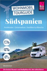 Reise Know-How Wohnmobil-Tourguide S&uuml;dspanien: Andalusien, Extremadura, Kastilien-La Mancha