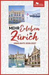 Mehr Erleben in Z&uuml;rich