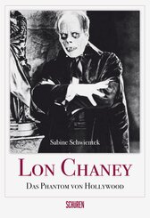 Lon Chaney - Das Phantom von Hollywood