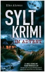 Syltkrimi im Advent: 24 Insel-Krimis mit rauem Nordseeflair