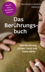 Das Ber&uuml;hrungsbuch (Fachratgeber Klett-Cotta)