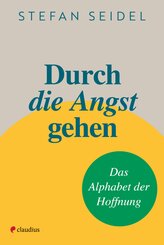 Durch die Angst gehen