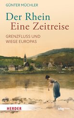 Der Rhein - eine Zeitreise