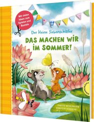 Der kleine Siebenschl&auml;fer: Das machen wir im Sommer!