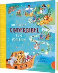 Die gro&szlig;e Kinderbibel zum Vorlesen
