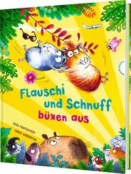 Flauschi und Schnuff b&uuml;xen aus