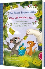 Der kleine Siebenschl&auml;fer: Was ich werden will