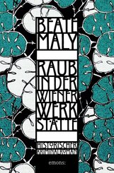 Raub in der Wiener Werkst&auml;tte