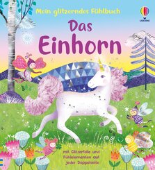 Mein glitzerndes F&uuml;hlbuch: Das Einhorn