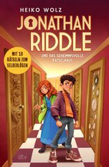 Jonathan Riddle und das geheimnisvolle R&auml;tselhaus
