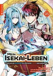 Mein Isekai-Leben - Mit der Hilfe von Schleimen zum m&auml;chtigsten Magier einer anderen Welt 25
