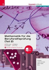 Mathematik f&uuml;r die Berufsreifepr&uuml;fung (Teil 2) + TRAUNER-DigiBox + E-Book