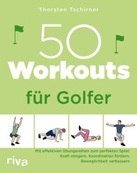 50 Workouts f&uuml;r Golfer