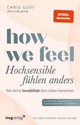 How We Feel - Hochsensible f&uuml;hlen anders