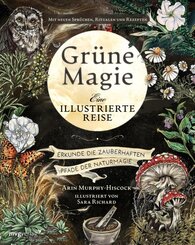 Gr&uuml;ne Magie - eine illustrierte Reise