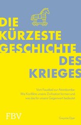 Die k&uuml;rzeste Geschichte des Krieges