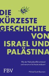 Die k&uuml;rzeste Geschichte von Israel und Pal&auml;stina