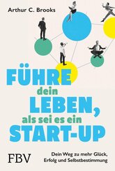 F&uuml;hre dein Leben, als sei es ein Start-up
