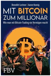 Mit Bitcoin zum Million&auml;r