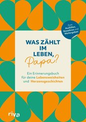 Was z&auml;hlt im Leben, Papa?
