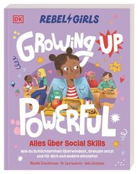 Rebel Girls - das Original. Growing up powerful: Alles &uuml;ber Social Skills