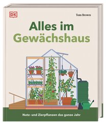 Alles im Gew&auml;chshaus