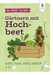 Dein Projekt. Dein Guide. G&auml;rtnern mit Hochbeet