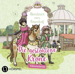 Abenteuer vom Rosenhof. Die gestohlene Krone,1 Audio-CD