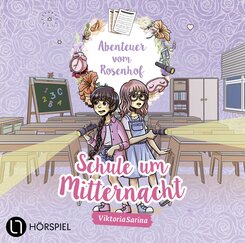 Abenteuer vom Rosenhof. Schule um Mitternacht,1 Audio-CD