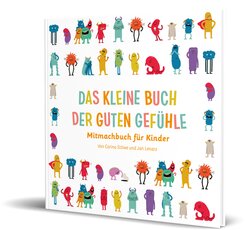 Das kleine Buch der guten Gef&uuml;hle