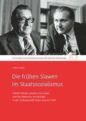 Die fr&uuml;hen Slawen im Staatssozialismus