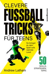 Clevere Fu&szlig;balltricks f&uuml;r Teens