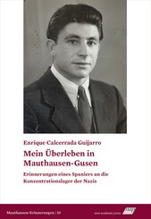Mein &Uuml;berleben in Mauthausen-Gusen