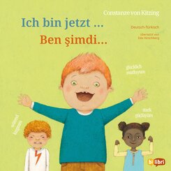 Ich bin jetzt ... (Deutsch-T&uuml;rkisch)