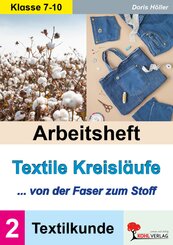 Arbeitsheft Textile Kreisl&auml;ufe / Textilkunde (Band 2)