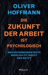 Die Zukunft der Arbeit ist psychologisch