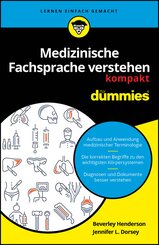 Medizinische Fachsprache verstehen kompakt f&uuml;r Dummies