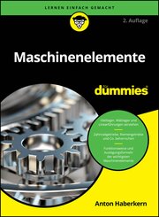Maschinenelemente f&uuml;r Dummies
