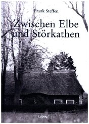 Zwischen Elbe und St&ouml;rkathen
