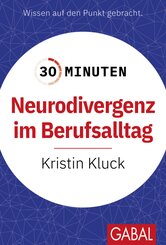 30 Minuten Neurodivergenz im Berufsalltag