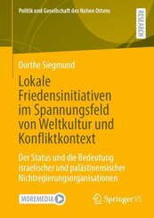 Lokale Friedensinitiativen im Spannungsfeld von Weltkultur und Konfliktkontext