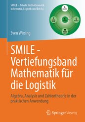 SMILE - Vertiefungsband Mathematik f&uuml;r die Logistik