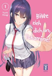Bitte zieh dich an, Takamine! 01