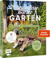 Mein wilder, bunter Garten -&nbsp;Einfach naturnah g&auml;rtnern